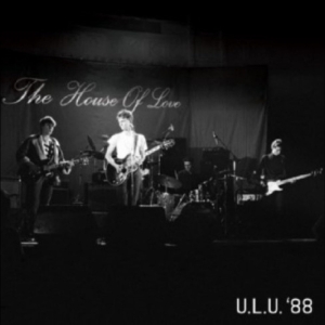 The House Of Love - Live At Ulu '88 i gruppen VI TIPSAR / Record Store Day / RSD 2026 hos Bengans Skivbutik AB (5657294)