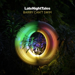 Barry Can?T Swim - Late Night Tales: Barry Can?T Swim i gruppen VINYL / Kommande / Pop-Rock hos Bengans Skivbutik AB (5657426)
