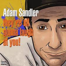Adam Sandler - They're All Gonna Laugh At You! (Orange Vinyl) (Rsd) i gruppen VI TIPSAR / Record Store Day / RSD 2026 hos Bengans Skivbutik AB (5657468)