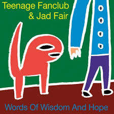 Teenage Fanclub & Jad Fair - Words Of Wisdom & Hope (Lp/7Inch) (Rsd) i gruppen VI TIPSAR / Record Store Day / RSD 2026 hos Bengans Skivbutik AB (5657508)