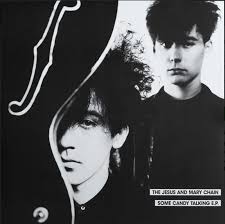 Jesus & Mary Chain - Some Candy Talking Ep (Rsd) i gruppen VINYL / Kommande / Pop-Rock hos Bengans Skivbutik AB (5657538)