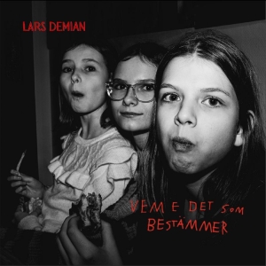 Lars Demian - Vem E De Som Bestämmer i gruppen CD / Kommande / Svensk Musik,World Music hos Bengans Skivbutik AB (5657948)