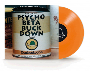 Psychobetabuckdown - Dumbodrops (Orange) i gruppen VI TIPSAR / Record Store Day / RSD 2026 hos Bengans Skivbutik AB (5657953)
