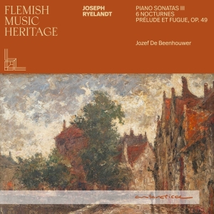 Jozef De Beenhouwer - Flemish Music Heritage: Ryelandt Iii i gruppen CD / Kommande / Klassiskt hos Bengans Skivbutik AB (5657968)