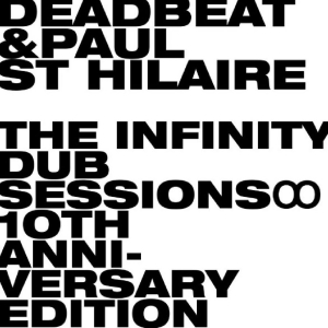 Deadbeat And Paul St Hilaire - The Infinity Dub Sessions i gruppen VINYL / Kommande / Pop-Rock hos Bengans Skivbutik AB (5658141)