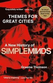 Graeme Thomson - Themes For Great Cities: A New History Of Simple Minds i gruppen ÖVRIGT / Övriga böcker hos Bengans Skivbutik AB (5658222)