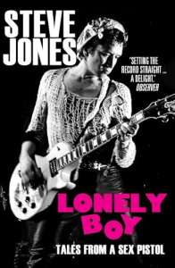 Steve Jones - Lonely Boy: Tales From A Sex Pistol i gruppen ÖVRIGT / Övriga böcker hos Bengans Skivbutik AB (5658234)