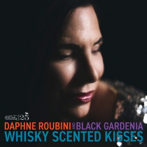Daphne Roubini & Black Gardenia - Whisky Scented Kisses i gruppen CD / Kommande / Jazz hos Bengans Skivbutik AB (5658278)