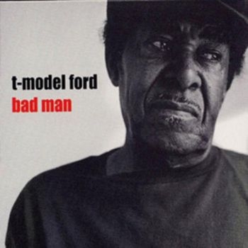 T-Model Ford - Bad Man i gruppen CD / Toppsäljare hos Bengans Skivbutik AB (565828)