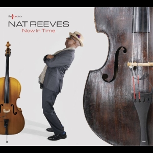 Nat Reeves - Now In Time i gruppen CD / Kommande / Jazz hos Bengans Skivbutik AB (5658283)