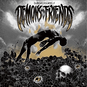 Demons My Friends - Survive/ Yourself i gruppen CD / Kommande / Hårdrock hos Bengans Skivbutik AB (5658347)