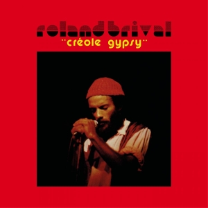 Roland Brival - Créole Gypsy i gruppen VINYL / Kommande / Jazz hos Bengans Skivbutik AB (5658352)