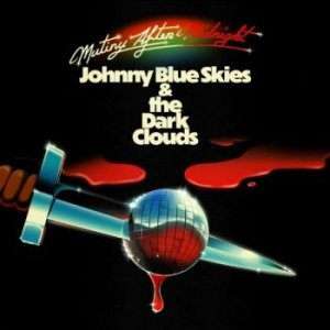 Johnny Blue Skies & The Dark C - Mutiny After Midnight i gruppen VI TIPSAR / Fredagsreleaser / 2026-03-13 hos Bengans Skivbutik AB (5658566)