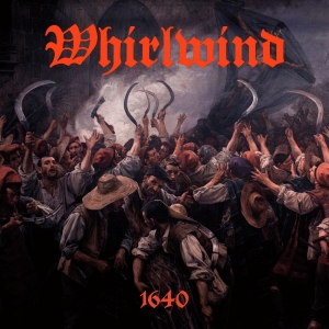 Whirlwind - 1640 i gruppen CD / Kommande / Hårdrock hos Bengans Skivbutik AB (5658623)