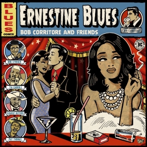 Corritore Bob & Friends - Ernestine Blues i gruppen CD / Kommande / Blues hos Bengans Skivbutik AB (5658644)