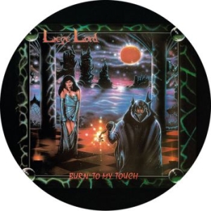 Liege Lord - Burn To My Touch (Picture Disc Viny i gruppen VINYL / Kommande / Hårdrock hos Bengans Skivbutik AB (5658659)