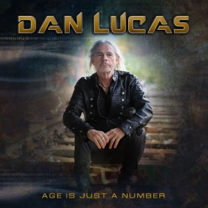 Lucas Dan - Age Is Just A Number i gruppen CD / Kommande / Hårdrock hos Bengans Skivbutik AB (5659075)