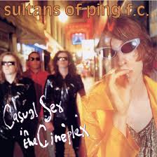 Sultans Of Ping F.C. - Casual Sex In The Cineplex i gruppen VI TIPSAR / Fredagsreleaser / 2026-04-10 hos Bengans Skivbutik AB (5659105)