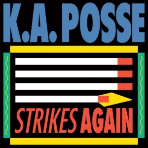 K.A. Posse - Strikes Again i gruppen VINYL / Kommande / Pop-Rock hos Bengans Skivbutik AB (5659636)