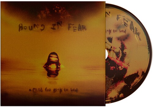 Bound In Fear - A Mind Too Sick To Heal i gruppen CD / Hårdrock hos Bengans Skivbutik AB (5659822)