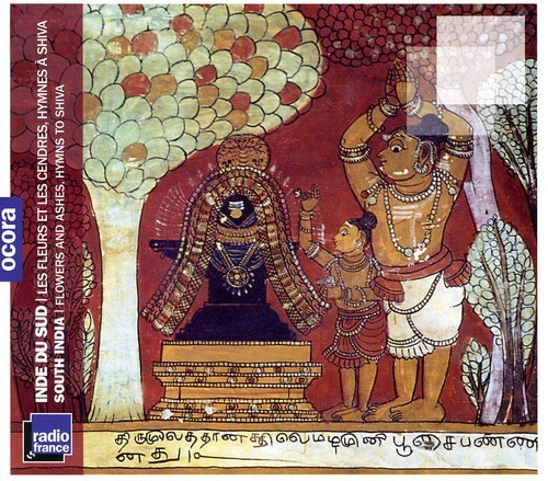 South India - Flowers And Ashes, Hymns To Shiva i gruppen CD / World Music hos Bengans Skivbutik AB (5659966)