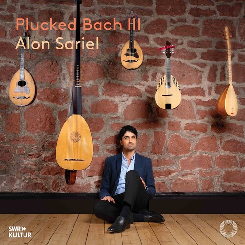 Alon Sariel - Plucked Bach Iii i gruppen CD / Klassiskt hos Bengans Skivbutik AB (5659986)
