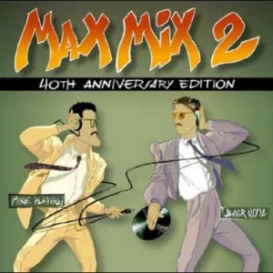 Max Mix 2 - 40Th Anniversary Edition i gruppen CD / Kommande / Pop-Rock hos Bengans Skivbutik AB (5660074)
