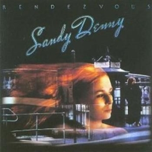 Sandy Denny - Rendez-Vous i gruppen CD / Pop-Rock hos Bengans Skivbutik AB (566086)