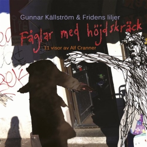 Gunnar Källström & Fridens Liljer - Fåglar Med Höjdskräck i gruppen CD / Dansband-Schlager hos Bengans Skivbutik AB (566133)