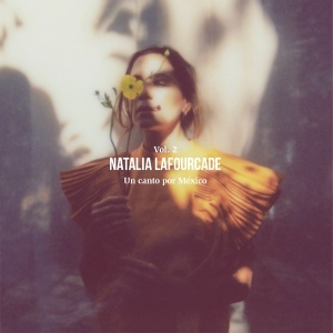 Natalia Lafourcade - Un Canto Por México Vol. 2 i gruppen VI TIPSAR / Fredagsreleaser / 2026-04-17 hos Bengans Skivbutik AB (5662551)