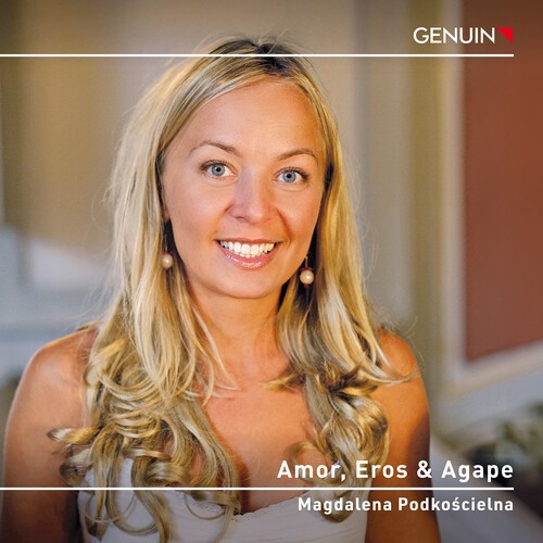 Magdalena Podkoscielna - Amor, Eros & Agape i gruppen CD / Klassiskt hos Bengans Skivbutik AB (5662564)