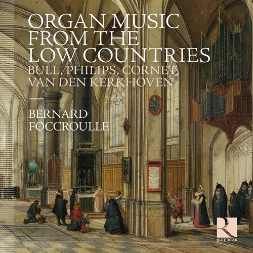 Bernard Foccroulle - Organ Music From The Low Countries i gruppen CD / Klassiskt hos Bengans Skivbutik AB (5662571)