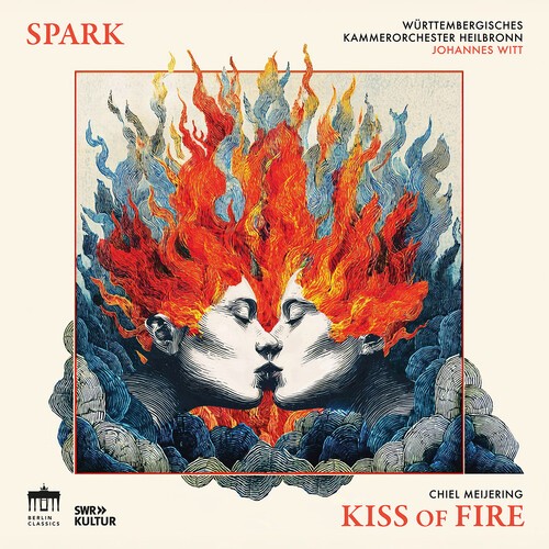 Chiel Meijering - Kiss Of Fire i gruppen CD / Klassiskt hos Bengans Skivbutik AB (5662572)