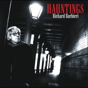 Barbieri Richard - Hauntings i gruppen CD / Kommande / Pop-Rock hos Bengans Skivbutik AB (5662667)