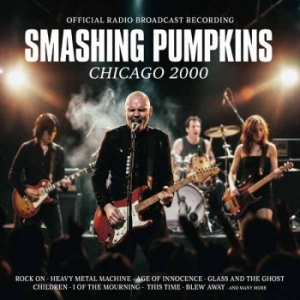 Smashing Pumpkins - Chicago 2000 (2 Cd) i gruppen VI TIPSAR / Fredagsreleaser / 2026-04-10 hos Bengans Skivbutik AB (5662684)