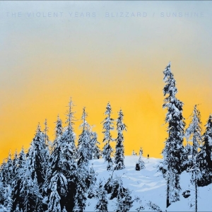 Violent Years - Blizzard / Sunshine i gruppen VINYL / Kommande / Pop-Rock hos Bengans Skivbutik AB (5662696)