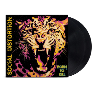 Social Distortion - Born To Kill (Black 2LP) i gruppen VI TIPSAR / Fredagsreleaser / 2026-05-08 hos Bengans Skivbutik AB (5662699)