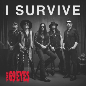 The 69 Eyes - I Survive i gruppen MUSIK / CD-Maxi / Kommande /  hos Bengans Skivbutik AB (5662875)