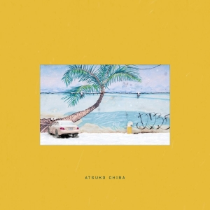 Atsuko Chiba - Atsuko Chiba i gruppen CD / Kommande / Pop-Rock hos Bengans Skivbutik AB (5663046)