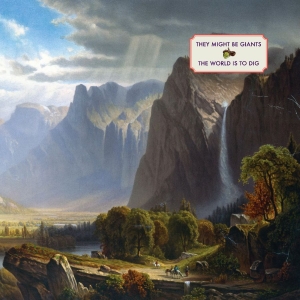 They Might Be Giants - The World Is To Dig i gruppen VINYL / Kommande / Pop-Rock hos Bengans Skivbutik AB (5663047)