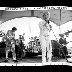 Gord Downie The Sadies - Live At 6 O'clock i gruppen VINYL / Kommande / Pop-Rock hos Bengans Skivbutik AB (5663078)