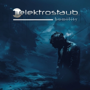 Elektrostaub - Humility i gruppen CD / Kommande / Pop-Rock hos Bengans Skivbutik AB (5663083)