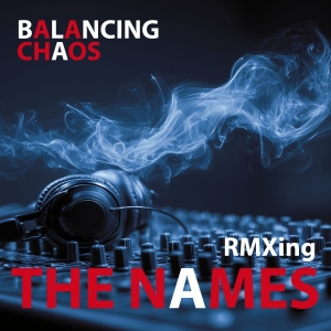 Names The - Balancing Chaos (Digipack Cd) i gruppen CD / Kommande / Pop-Rock hos Bengans Skivbutik AB (5663084)
