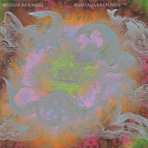 Anastasia Kristensen - Bestiarium Sombre i gruppen VINYL / Kommande / Dance-Techno hos Bengans Skivbutik AB (5663108)