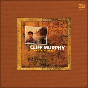 Murphy Cliff - Bay State Lullaby i gruppen VINYL / Kommande / Country hos Bengans Skivbutik AB (5663367)