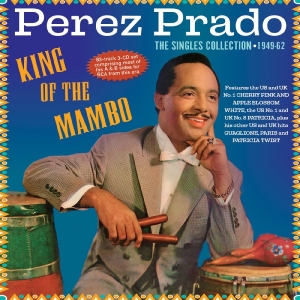 Perez Prado - King Of The Mambo - The Singles Col i gruppen CD / Kommande / Pop-Rock hos Bengans Skivbutik AB (5663425)