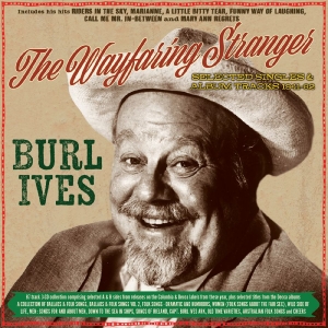 Burl Ives - The Wayfaring Stranger - Selected C i gruppen CD / Kommande / Country hos Bengans Skivbutik AB (5663427)