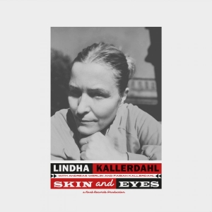 Kallerdahl Lindha - Skin And Eyes i gruppen CD / Kommande / Jazz hos Bengans Skivbutik AB (5663464)