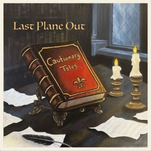 Last Plane Out - Cautionary Tales i gruppen VINYL / Kommande / Pop-Rock hos Bengans Skivbutik AB (5663471)