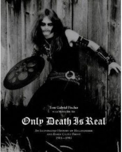 Only Death Is Real - Illustrated History Of Hellhammer A i gruppen ÖVRIGT / Övriga böcker hos Bengans Skivbutik AB (5663800)